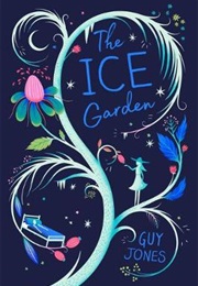 The Ice Garden (Guy Jones)