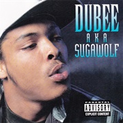 Dubee Aka Sugawolf ‎– Dubee Aka Sugawolf