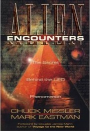 Alien Encounters: The Secret Behind the UFO Phenomenon (Chuck Missler)