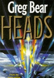 Heads (Greg Bear)
