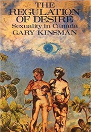 The Regulation of Desire (Gary Kinsman)
