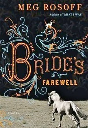 The Bride&#39;S Farewell (Meg Rosoff)
