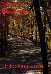 Unlocking Love (Scarlet Blackwell)