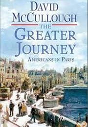 The Greater Journey: Americans in Paris (David McCullough)