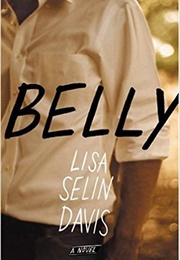 Belly (Lisa Selin Davis)