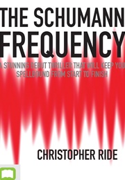 The Schumann Frequency (Christopher Ride)