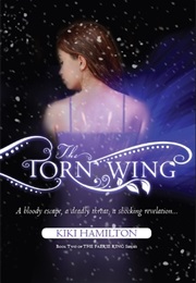 The Torn Wing (Kiki Hamilton)