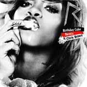 Birthday Cake - Rihanna Ft. Chris Brown