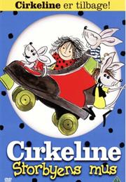Cirkeline: Storbyens Mus (1998) / "Circleen: City Mice"
