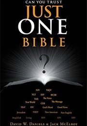 Can You Trust Just One Bible? (David W. Daniels, Jack McElroy)