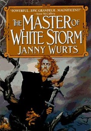 Master of White Storm (Janny Wurts)