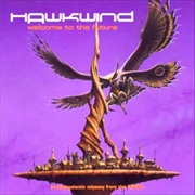 Hawkwind - Welcome to the Future