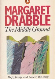 The Middle Ground (Margaret Drabble)