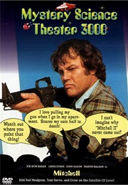 Mystery Science Theater 3000: Mitchell (2001)