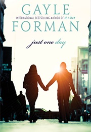 Just One Day (Gayle Forman)