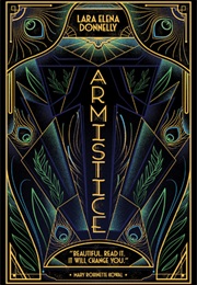 Armistice (Lara Elena Donnelly)