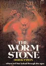 The Worm Stone (Derek Tyson)