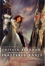 Shattered Dance (Caitlin Brennan)