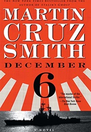 December 6 (Martin Cruz Smith)