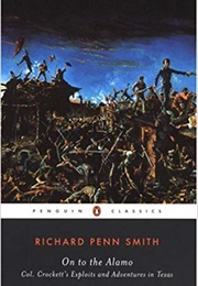 On to the Alamo (Richard Penn Smith)