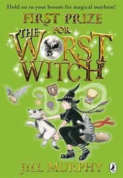 First Prize for the Worst Witch (Jill Murphy)