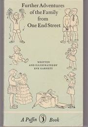 Further Adventures of the Family From One End Street (Eve Garnett)
