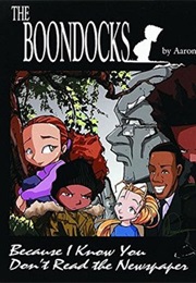 The Boondocks: Because I Know You Don&#39;t Read the Newspaper (Aaron McGruder)
