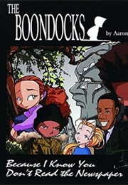 The Boondocks: Because I Know You Don't Read the Newspaper (Aaron McGruder)
