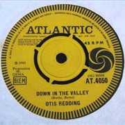 Otis Redding - Down in the Valley