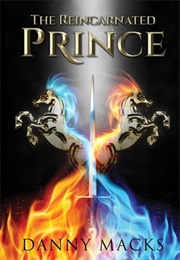 The Reincarnated Prince (Danny MacKs)