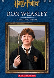 Ron Weasley Cinematic Guide (Scholastic)