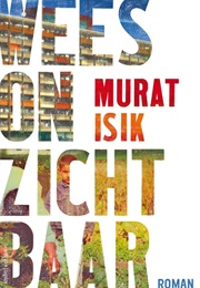 Wees Onzichtbaar (Murat Isik)