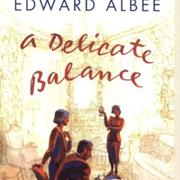 A Delicate Balance - Edward Albee
