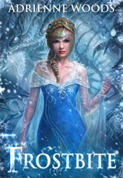 Frostbite (Adrienne Woods)