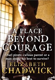 A Place Beyond Courage (Elizabeth Chadwick)