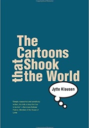 The Cartoons That Shook the World (Jytte Klausen)