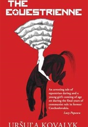 The Equestrienne (Ursula Kovalyk)
