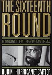 The Sixteenth Round (Rubin Carter)