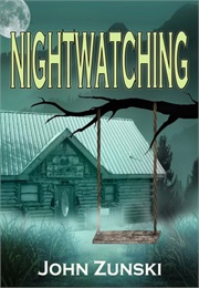 Nightwatching (John Zunski)