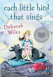 Each Little Bird That Sings (Deborah Wiles)