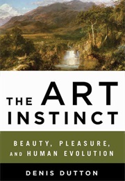 The Art Instinct (Dennis Dutton)