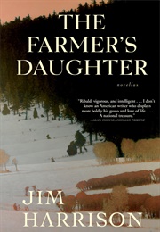 The Farmer&#39;s Daughter (Jim Harrison)