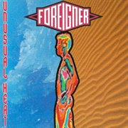 Foreigner - Unusual Heat