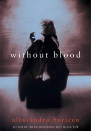Without Blood (Alessandro Baricco)