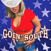 Goin' South