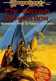 Dragon Lance the Second Generation (Margaret Weis and Tracy Hickman)