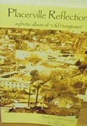 Placerville Reflections (Elizabeth Fairchild)