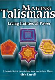 Making Talismans: Living Entities of Power