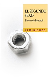 El Segundo Sexo (Simone De Beauvoir)