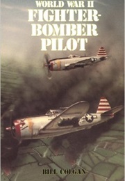 World War II Fighter-Bomber Pilot (Bill Colgan)